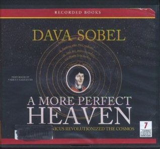 Download A More Perfect Heaven: How Copernicus Revolutionized the Cosmos - Dava Sobel | ePub