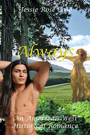 Read Always: A Native American Historic Romance (Trelawney Family Book 1) - Jessie Rose Case file in PDF