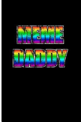 Read Online Meme Daddy: Blank Lined Journal Notebook Planner - Dank Memes Meme Gifts - Eve Emelia file in PDF