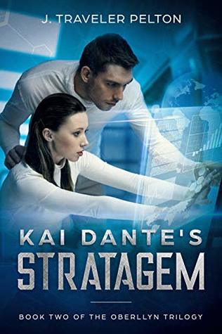 Read Online Kai Dante's Stratagem (The Generations of the Oberllyn Family 5; Present Generations of the Oberllyn's #2) - J. Traveler Pelton file in ePub