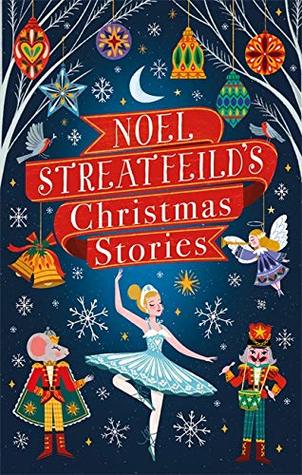 Read Online Noel Streatfeild's Christmas Stories (Virago Modern Classics) - Noel Streatfeild | ePub