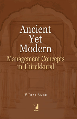 Read Ancient Yet Modern Management Concepts in Thirukkural - V. Irai Anbu file in ePub