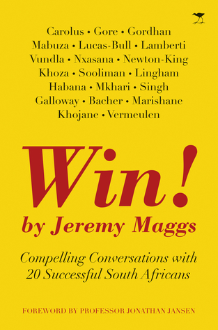 Read WIN!: Compelling Conversations with 20 Successful South Africans - Jeremy Maggs | PDF