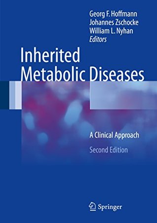 Full Download Inherited Metabolic Diseases: A Clinical Approach - Georg F. Hoffmann file in ePub