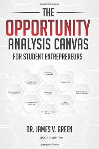 Read Online The Opportunity Analysis Canvas for Student Entrepreneurs - James V Green file in ePub