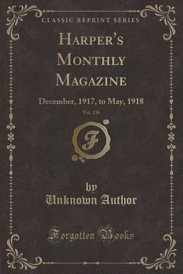 Read Harper's Monthly Magazine, Vol. 136: December, 1917, to May, 1918 (Classic Reprint) - Unknown file in PDF