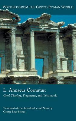 Read L. Annaeus Cornutus: Greek Theology, Fragments, and Testimonia - Lucius Annaeus Cornutus file in PDF