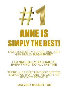 Read Online ANNE IS SIMPLY THE BEST AFFIRMATIONS WORKBOOK Positive Affirmations Workbook Includes: Mentoring Questions, Guidance, Supporting You - Affirmations World | PDF