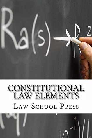 Download Constitutional Law Elements (Prime Memebers Can Read Free - Just Click): (e book) - Law School Press file in ePub