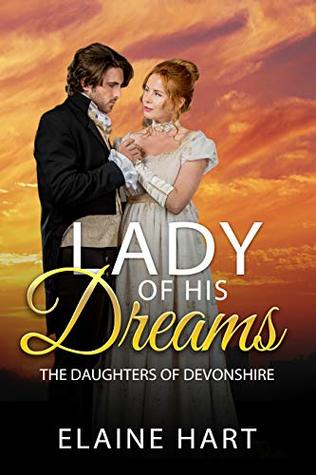 Download Lady of His Dreams (The Daughters of Devonshire Book 1) - Elaine Hart file in PDF