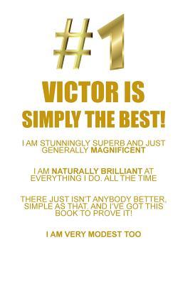 Download VICTOR IS SIMPLY THE BEST AFFIRMATIONS WORKBOOK Positive Affirmations Workbook Includes: Mentoring Questions, Guidance, Supporting You - Affirmations World file in PDF