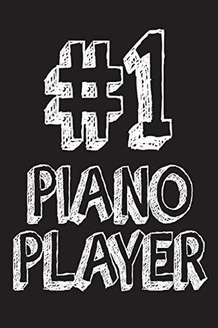 Read Online #1 Piano Player: Best Pianist Ever Appreciation Gift Notebook -  file in ePub