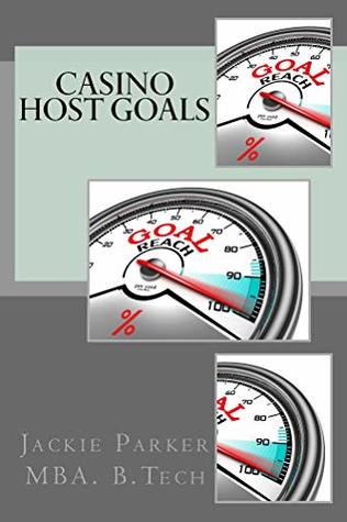 Full Download Casino Host Goals: A Strategic Approach to Player Development - Jackie Parker | ePub