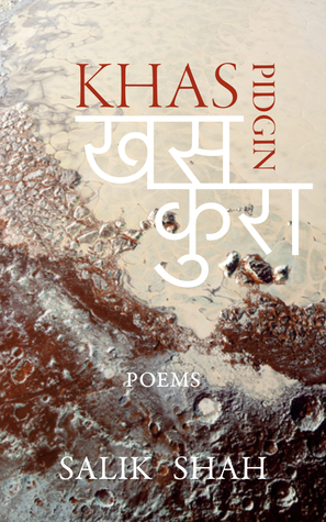 Read Online Khas Pidgin: A Nepali-English Poetry Collection - Salik Shah file in PDF