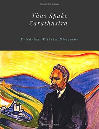 Read Online Thus Spake Zarathustra by Friedrich Wilhelm Nietzsche Unabridged 1885 - Friedrich Nietzsche file in ePub