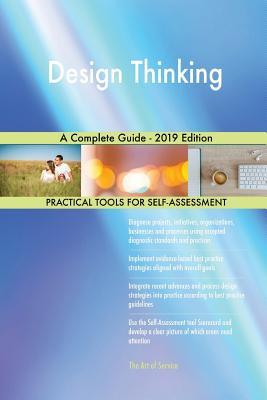 Read Design Thinking A Complete Guide - 2019 Edition - Gerardus Blokdyk | PDF