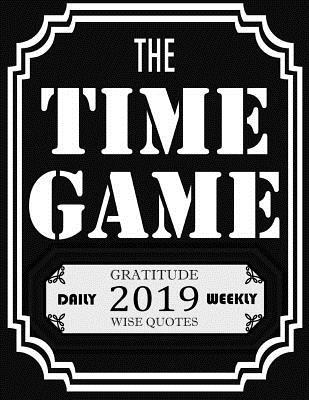 Read The Time Game: 2019 Daily Weekly Wise Quotes Gratitude Planner - Midori No Me Press file in ePub