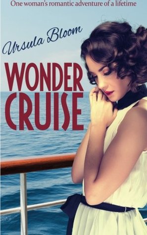 Download Wonder Cruise: one woman's romantic adventure of a lifetime - Ursula Bloom file in ePub