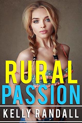 Read Rural Passion: 130 Dirty Taboo Explicit Rough Bundle - Kelly Randall | PDF