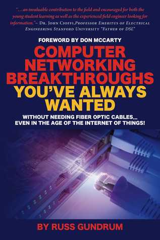 Full Download Computer Networking Breakthroughs You've Always Wanted - Russ Gundrum | PDF