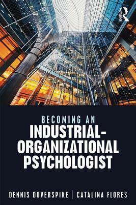 Full Download Becoming an Industrial-Organizational Psychologist - Dennis Doverspike | ePub