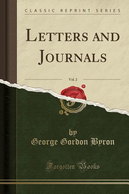 Full Download Letters and Journals, Vol. 2 (Classic Reprint) - Lord Byron file in ePub