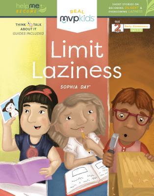 Read Online Limit Laziness: Short Stories on Becoming Diligent & Overcoming Laziness - Sophia Day | PDF