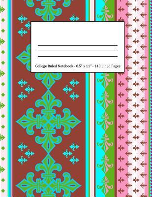 Read College Ruled Notebook: Large Size 8.5 X 11 in 140 Blank Lined Pages Vintage Ethnic Maroon Turquoise Pattern Design Cover - Lark Designs | ePub