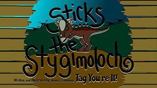 Download Sticks the Stygimoloch - Tag You're It! (Sticks the Stigimoloch Book 1) - Thomas Sammons file in PDF