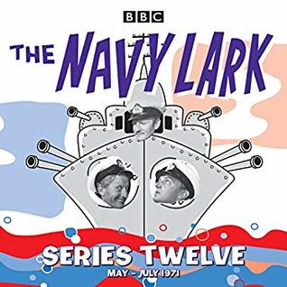 Download The Navy Lark: Collected Series 12: Classic Comedy from the BBC Radio Archive - Laurie Wyman file in ePub