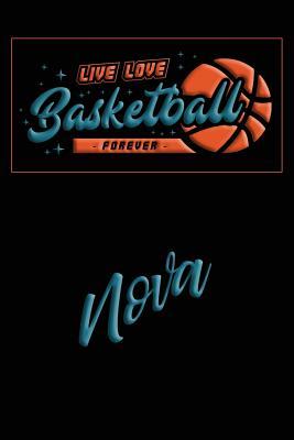 Read Online Live Love Basketball Forever Nova: Lined Journal College Ruled Notebook Composition Book Diary - Mark Baldridge file in PDF