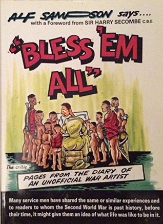 Read Online Bless 'Em All: Pages from the Diary of an Unofficial War Artist - Alf Sampson file in ePub