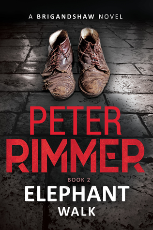 Read Online Elephant Walk: The Brigandshaw Chronicles Book 2 - Peter Rimmer file in ePub