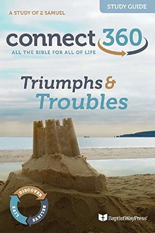 Read Online Triumphs and Troubles: A Study of 2 Samuel (Connect 360 Bible Study Guides Book 32019) - Vivian Conrad | ePub