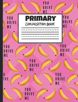 Read Primary Composition Book: Whimsical Bananas on a Pink Diamond Background, 200 Pages, Handwriting Paper (7.44 X 9.69) - Larkspur & Tea Publishing file in PDF