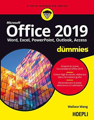 Download Office 2019 for dummies: Word, Excel, Power Point, Outlook, Access - Wallace Wang file in PDF