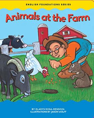 Download Animals at the Farm (English Foundations Book 1) - Gladys Rosa-Mendoza | ePub