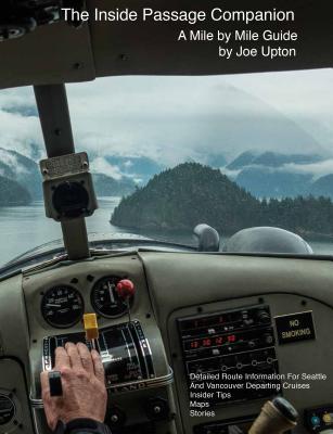 Full Download The Inside Passage Companion: A Mile by Mile Guide - Joe Upton file in ePub