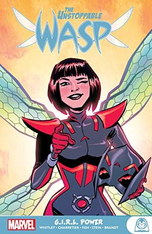 Read Online The Unstoppable Wasp: G.I.R.L. Power (The Unstoppable Wasp - Jeremy Whitley | PDF