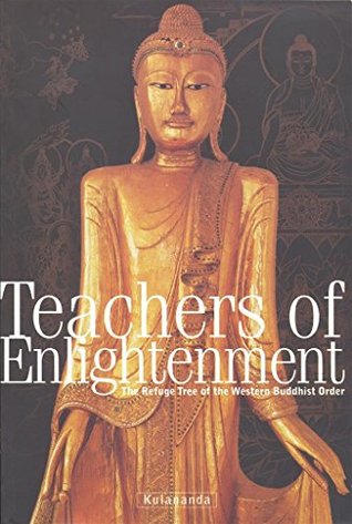 Full Download Teachers of Enlightenment: The Refuge Tree of the Western Buddhist Order - Kulananda file in PDF