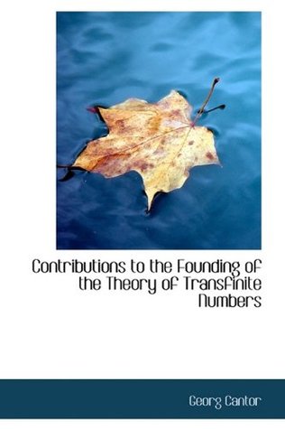 Read Contributions to the Founding of the Theory of Transfinite Numbers - Georg Cantor file in ePub