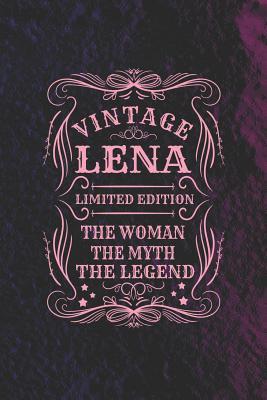 Read Online Vintage Lena Limited Edition the Woman the Myth the Legend: First Name Funny Sayings Personalized Customized Names Gift Birthday Girl Women Mother's Day Notebook Journal -  | ePub