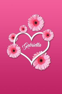 Download Gabriella: Matte Softcover Paperback, 6 X 9 Inch Personalized Notebook Journal with 120 Blank Lined Pages Gift for Girls Teens Women -  | ePub