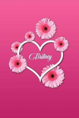 Download Britney: Matte Softcover Paperback, 6 X 9 Inch Personalized Notebook Journal with 120 Blank Lined Pages Gift for Girls Teens Women -  | ePub