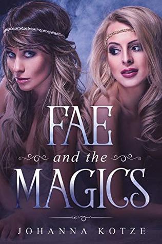 Read Online Valkyries: Fae and the Magics (Sexy, Cheerleaders, Supernatural, Erotic) - Johanna Kotze | ePub