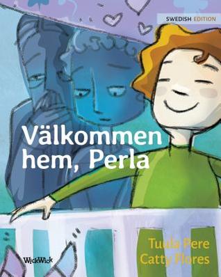 Download V�lkommen Hem, Perla: Swedish Edition of Welcome Home, Pearl - Tuula Pere file in PDF