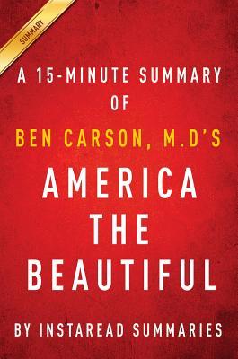 Read Online Summary of America the Beautiful: By Ben Carson - Includes Analysis - Instaread Summaries file in ePub