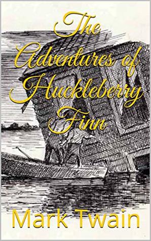 Read The Adventures of Huckleberry Finn by Mark Twain - Mark Twain | ePub