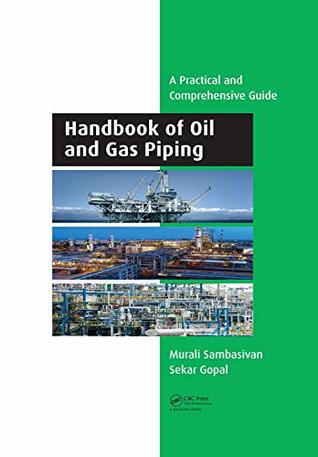 Read Online Handbook of Oil and Gas Piping: a Practical and Comprehensive Guide - Murali Sambasivan file in ePub