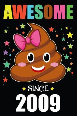 Read Online Awesome Since 2009 Poop Emoji: Blank Lined Journal - Purr Corp Publishing | PDF